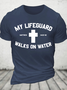 My Lifeguard Walks On Water Cross Cotton T-Shirt