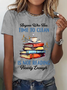 Anyone Who Has Time To Clean Is Not Reading Nearly Enough Book Lovers Cotton T-Shirt