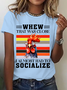 Almost Had To Socialize Cotton T-Shirt