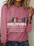 Abibliophobia The Fear Of Running Out Of Books To Read Book Lover Casual Long Sleeve Shirt