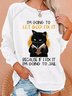Women's Funny I'm Going let god fix it Casual Sweatshirt