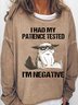 Women's I Had My Patience Tested I'm Negative Cat, Funny Sarcasm Casual Sweatshirt