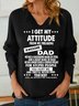 Women's I Get My Attitude From Awesome Dad Simple V Neck Sweatshirt