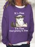 Women's It Is Fine I Am Fine Grumpy Cat Text Letters Graphic Print Casual Sweatshirt