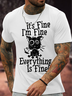 Men's It Is Fine I Am Fine Everything Is Fine Funny Dog Printing Crew Neck Text Letters Casual Cotton T-Shirt