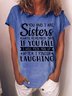 Women’s You And I Are Sisters Always Remember That If You Fall I Will Pick You Up Casual Cotton T-Shirt