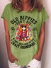 Women's Old Hippies Don’t Die They Just Fade Into Crazy Grandmas Letters Casual T-Shirt