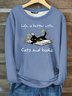 Women’s Life Is Better With Cats And Books Casual Cotton-Blend Fleece Sweatshirt
