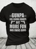 Gunpa Like A Normal Grandpa But More Fun And Owns Guns Cotton T-shirt