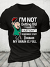 I'm Not Getting Old I'm Just Can't Remember Stuff Cotton T-Shirt