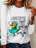 I Never Dreamed I’d Grow Up To Be A Crazy Old Grandma Casual Long Sleeve Shirt