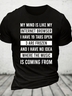 Funny My Mind Is Like My Internet Browser - I Have 19 Tabs Open Cotton T-Shirt